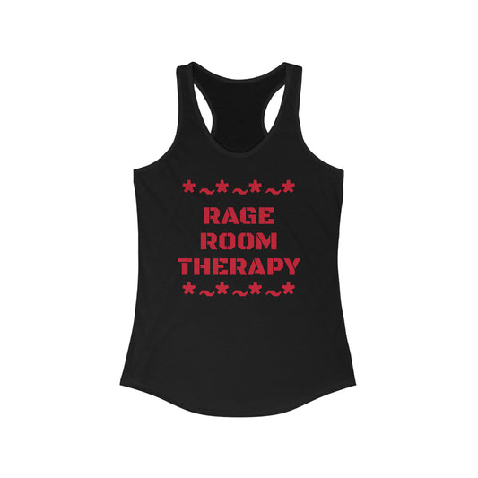 *~ RAGE ROOM THERAPY *~  Women's Ideal Racerback Tank Top